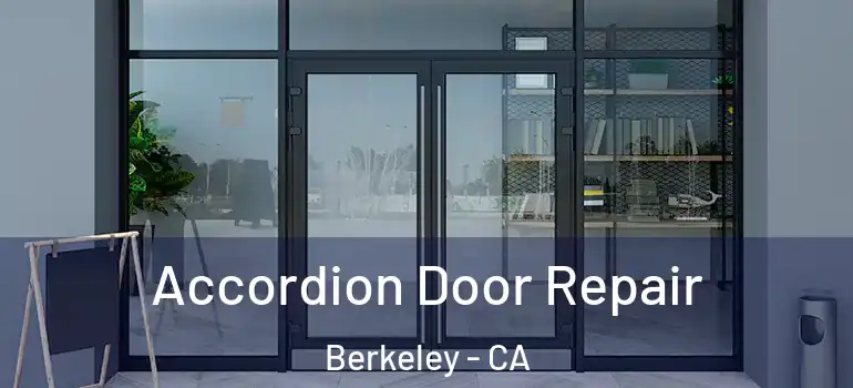  Accordion Door Repair Berkeley - CA
