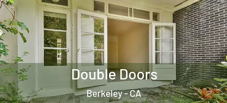  Double Doors Berkeley - CA