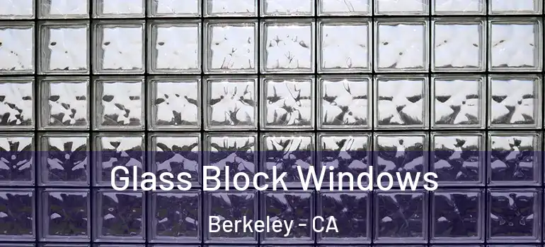  Glass Block Windows Berkeley - CA