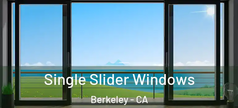  Single Slider Windows Berkeley - CA