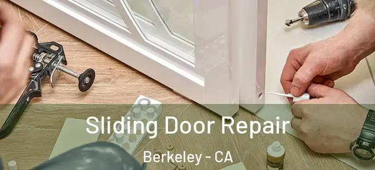  Sliding Door Repair Berkeley - CA