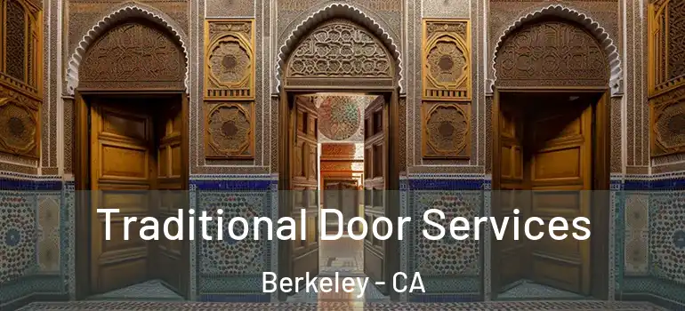  Traditional Door Services Berkeley - CA